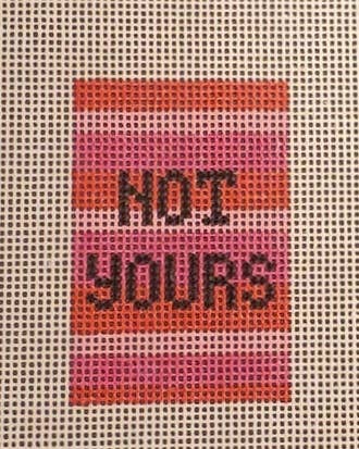 Needlepoint canvas luggage tag Not Yours