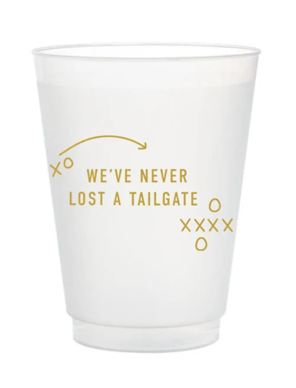 Never Lost a Tailgate Cups