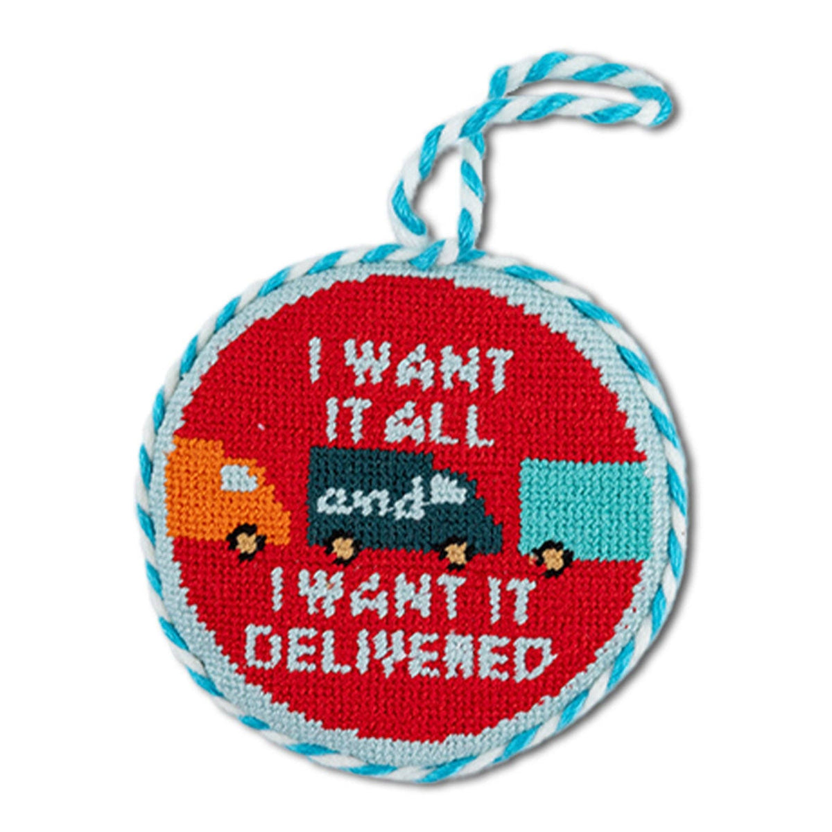 Want It Delivered Needlepoint Ornament