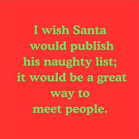 I Wish Santa Would Publish his naughty list
