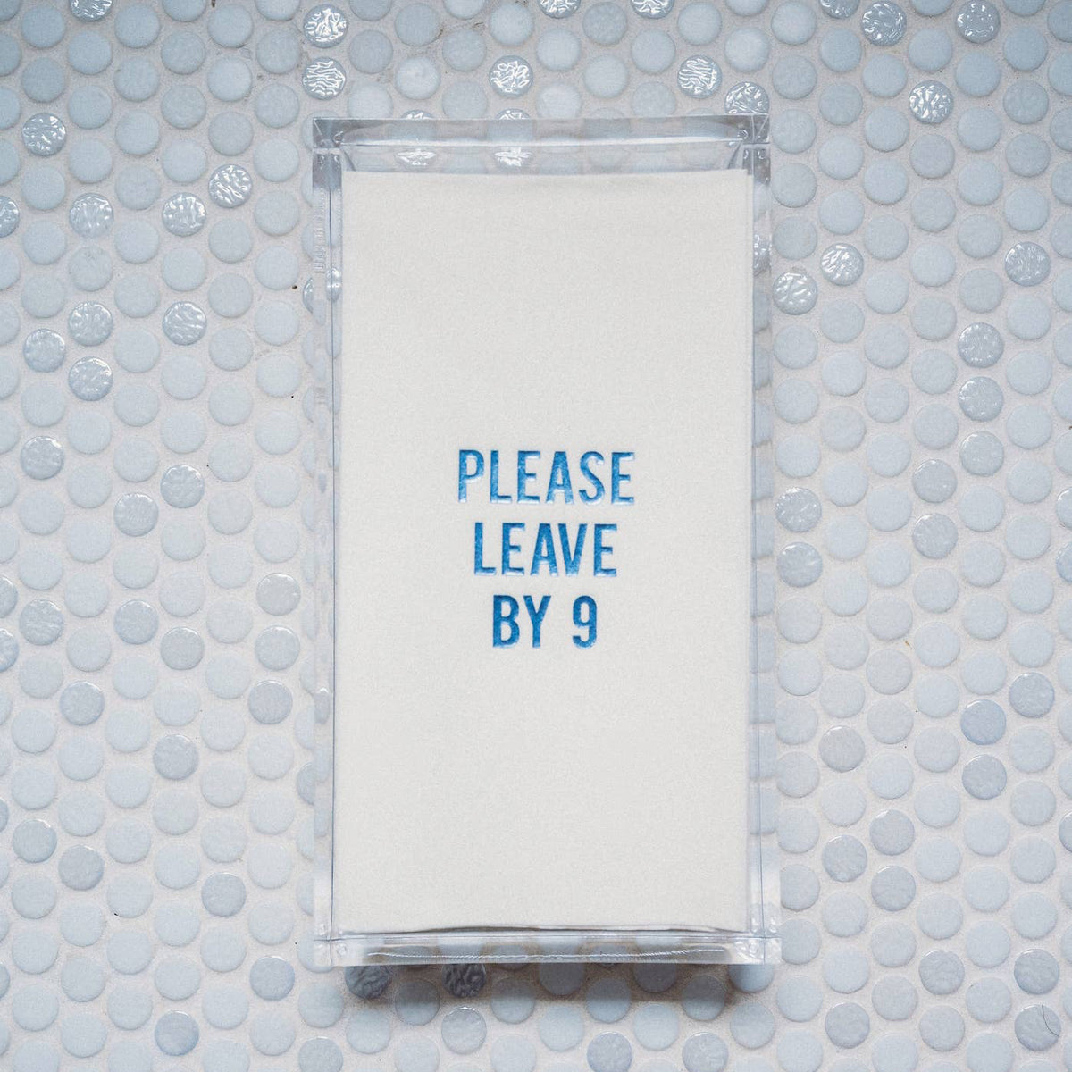"Please Leave by 9" Disposable Linen-like Guest Towels