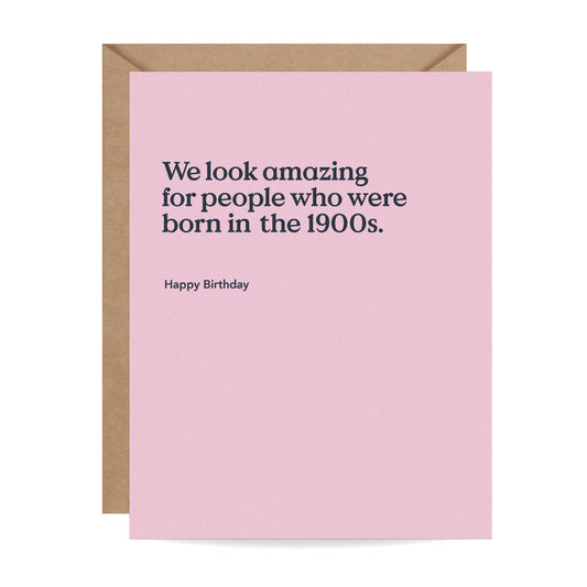 Born in the 1900s Birthday Card