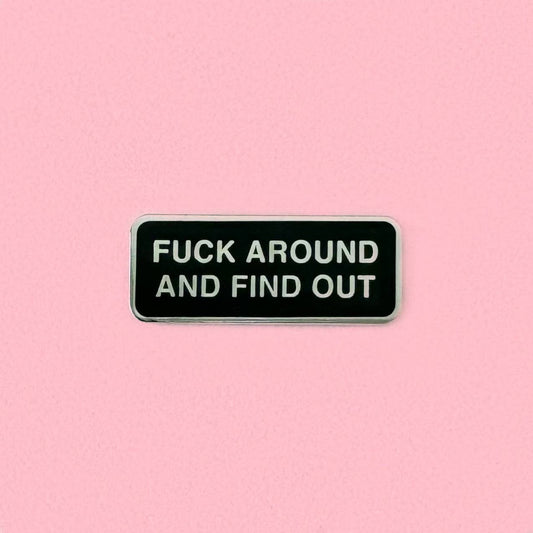 F Around And Find Out Needle Minder