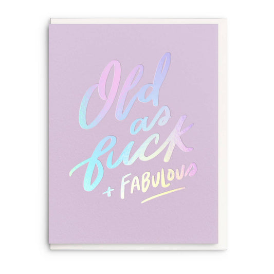 Old AF - Foil Birthday Card