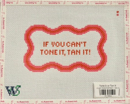 Tone It or Tan It