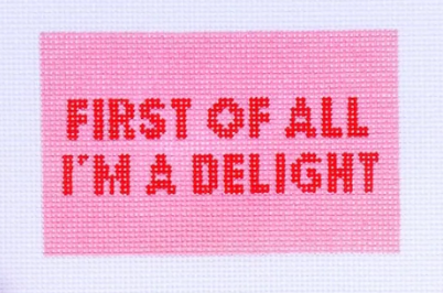 First of All I'm A Delight - Paperweight Kit