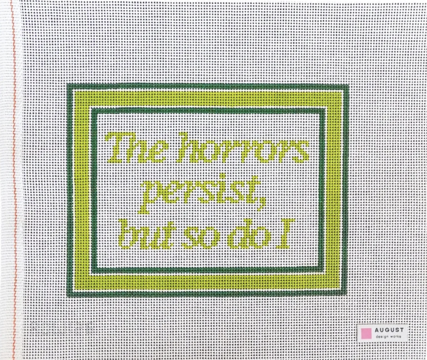 The Horrors Persist But So Do I - Green