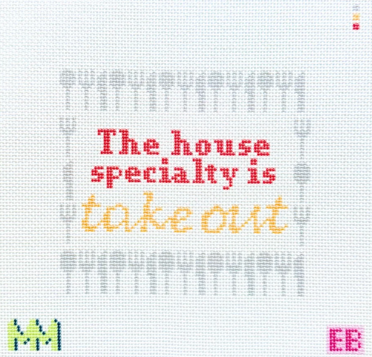 House Specialty is Take Out