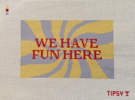 We Have Fun Here