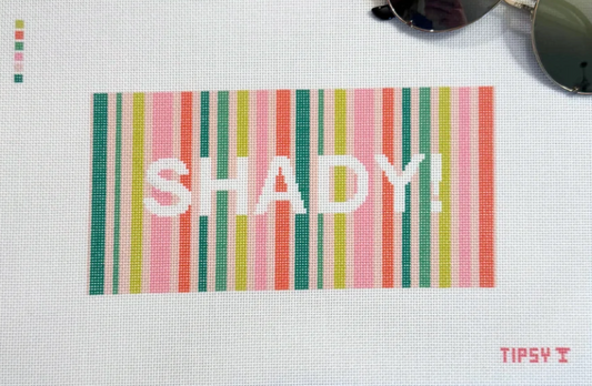 Shady!