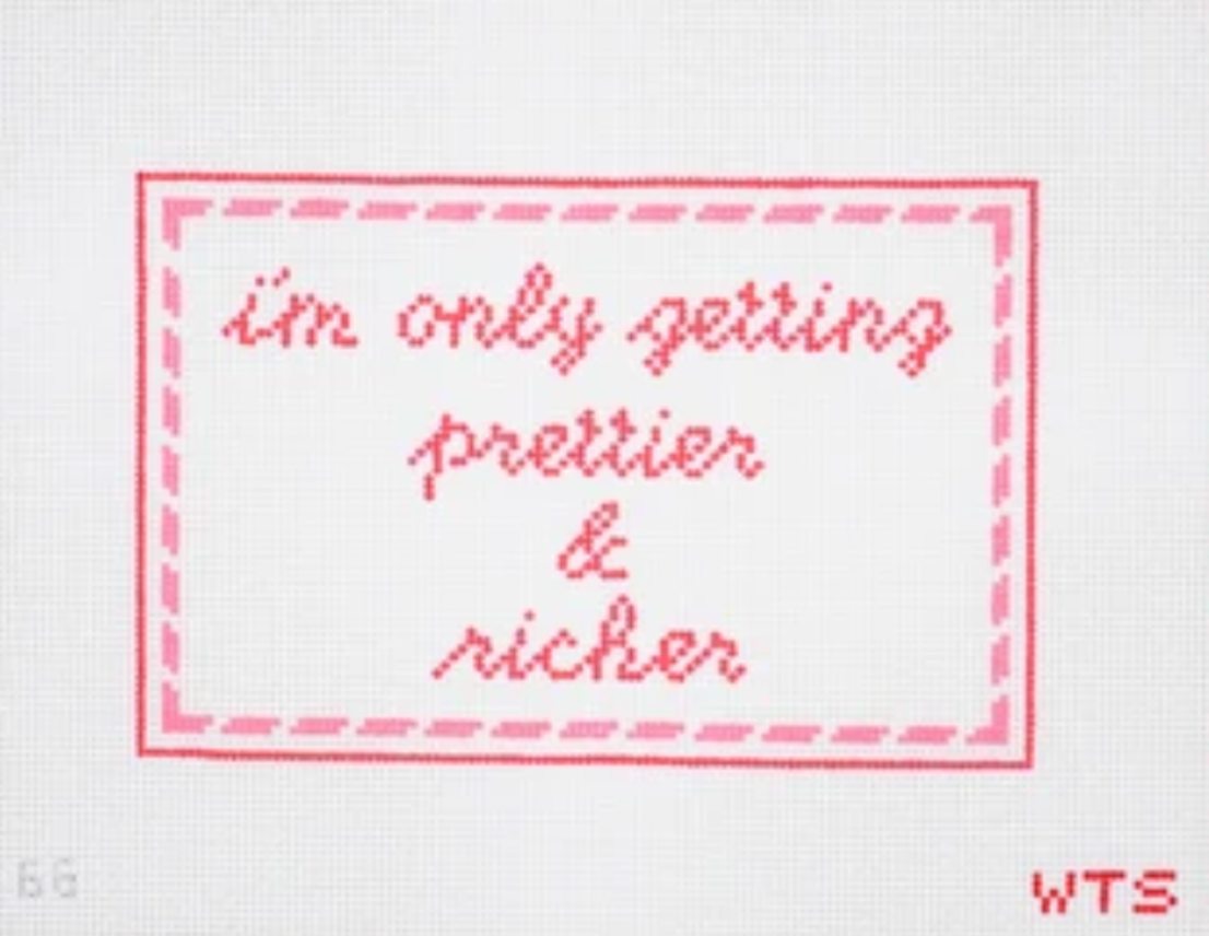 I'm Only Getting Prettier and Richer