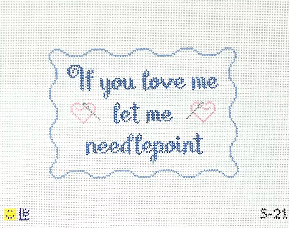 Let Me Needlepoint (13 Mesh)