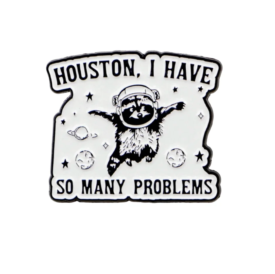 Houston I Have So Many Problems Needle Minder