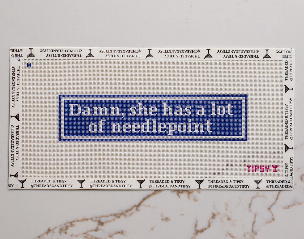 Damn, She Has a Lot of Needlepoint