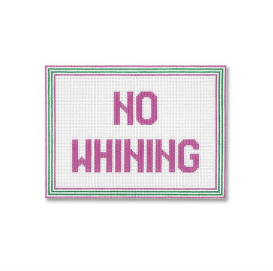 No Whining