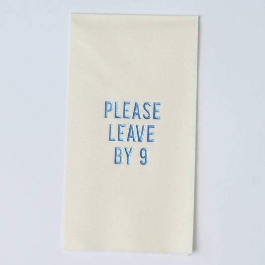 "Please Leave by 9" Disposable Linen-like Guest Towels