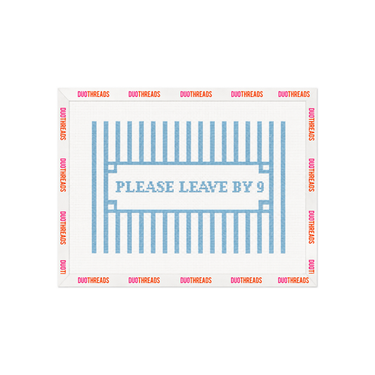 Please Leave By 9